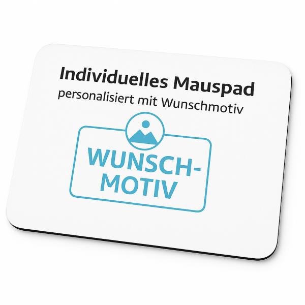 Individuelles Mauspad personalisiert mit Wunschmotiv