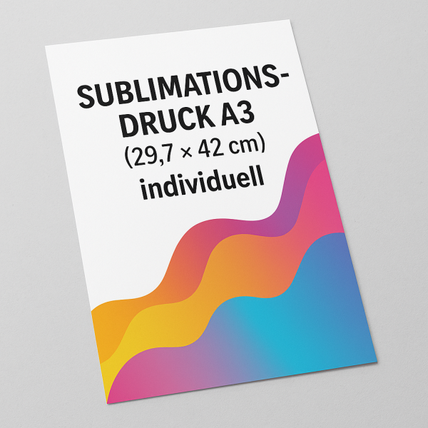 Sublimationsdruck – A3 Bogen (29,7 × 42 cm) individuell bedruck